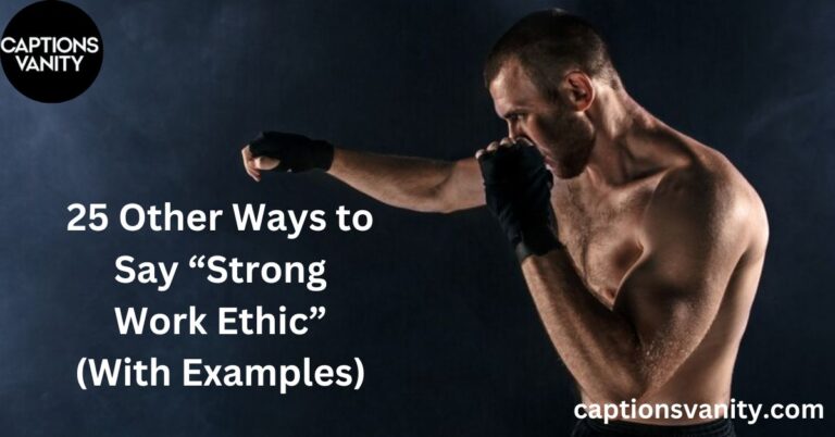 25 Other Ways to Say “Strong Work Ethic” (With Examples)
