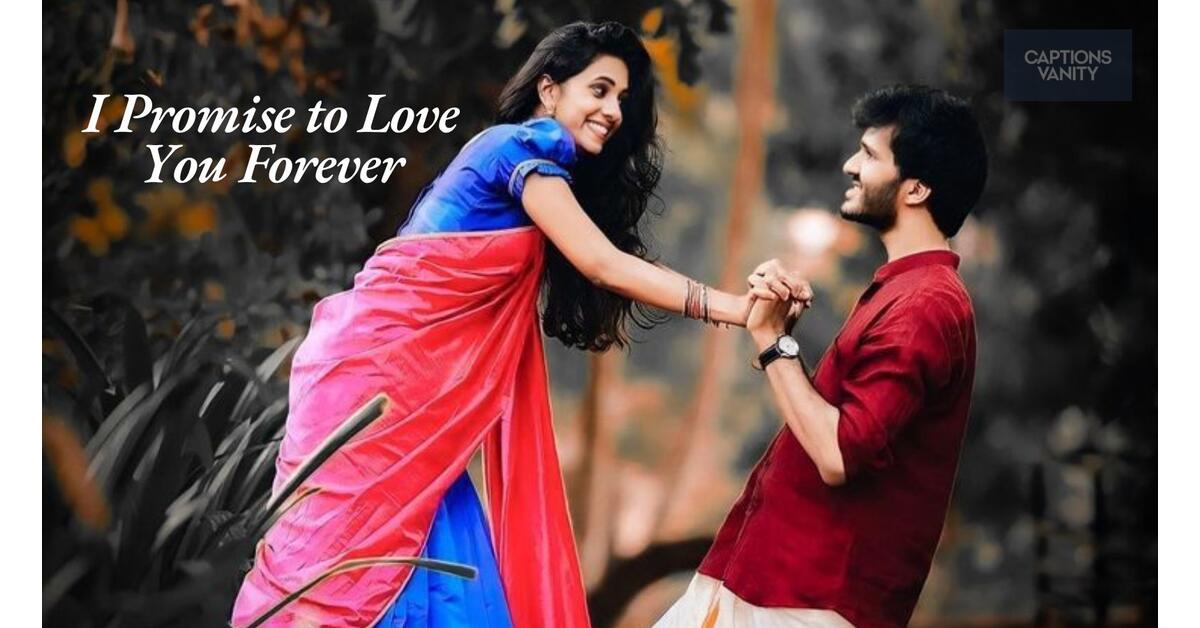 56+ I Promise to Love You Forever Quotes