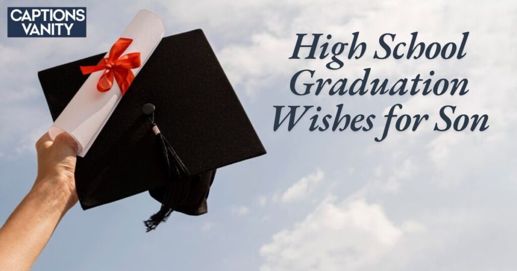 High School Graduation Wishes for Son