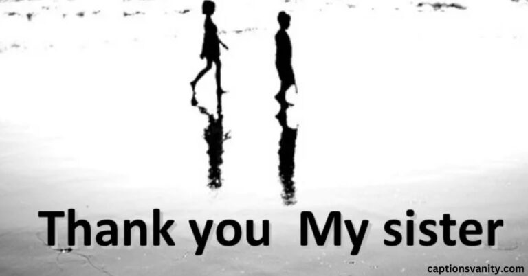 Sincere Thank You Messages for Sister